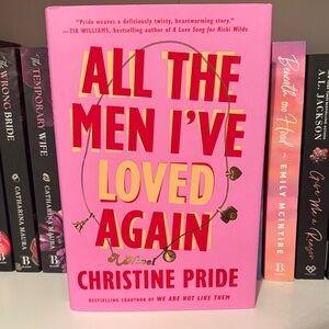 All the Men I've Loved Again by Christine Pride.